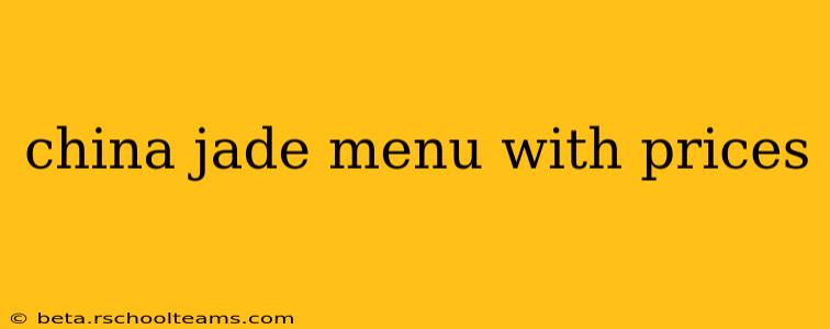 china jade menu with prices