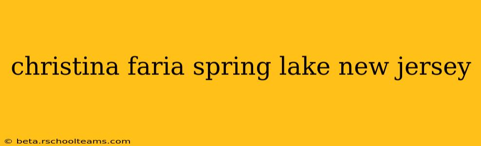 christina faria spring lake new jersey