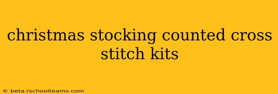 christmas stocking counted cross stitch kits