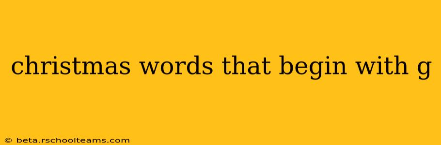 christmas words that begin with g