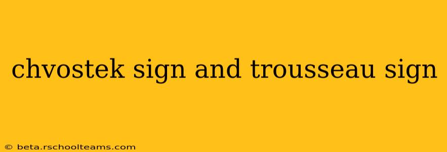chvostek sign and trousseau sign