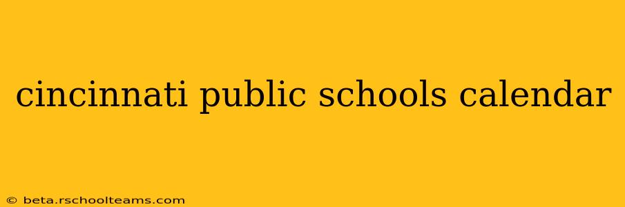 cincinnati public schools calendar