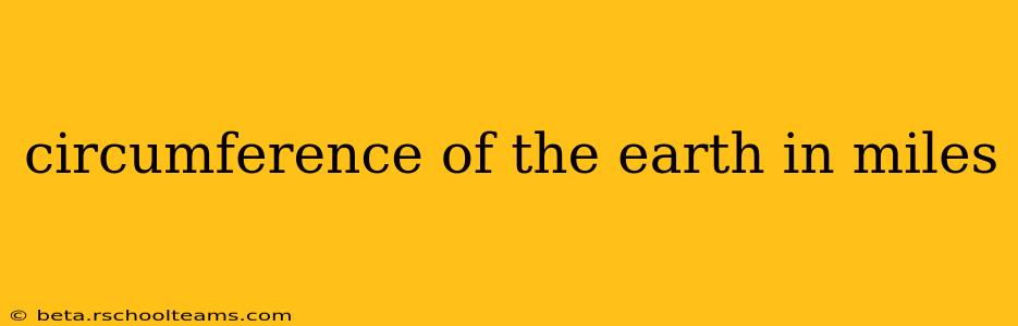 circumference of the earth in miles