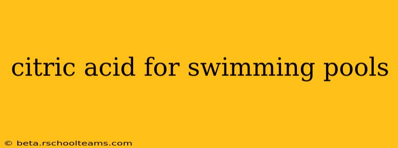 citric acid for swimming pools