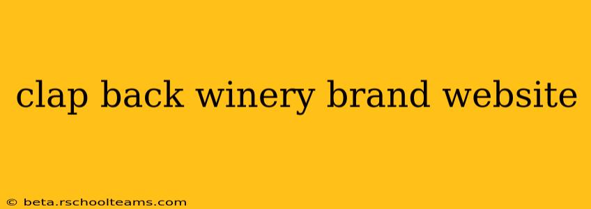clap back winery brand website
