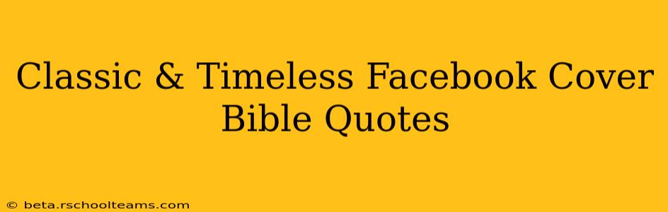Classic & Timeless Facebook Cover Bible Quotes