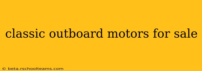 classic outboard motors for sale