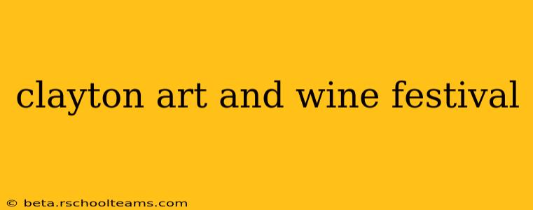 clayton art and wine festival