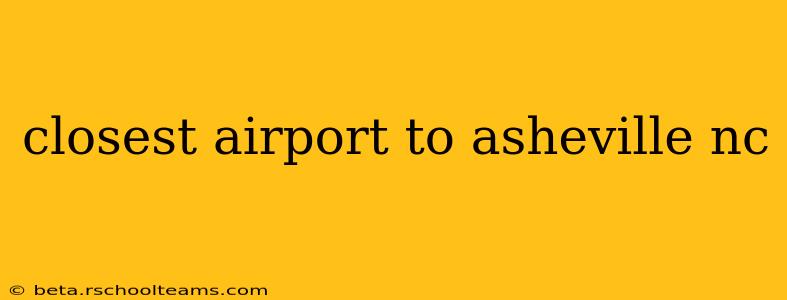 closest airport to asheville nc
