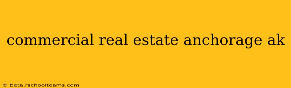 commercial real estate anchorage ak