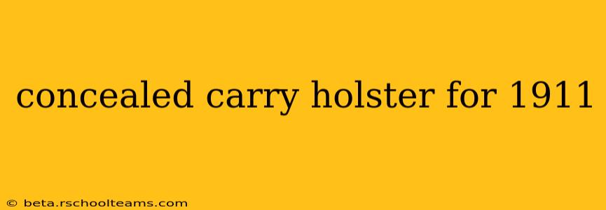 concealed carry holster for 1911