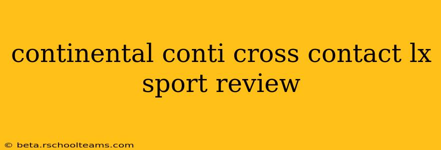 continental conti cross contact lx sport review