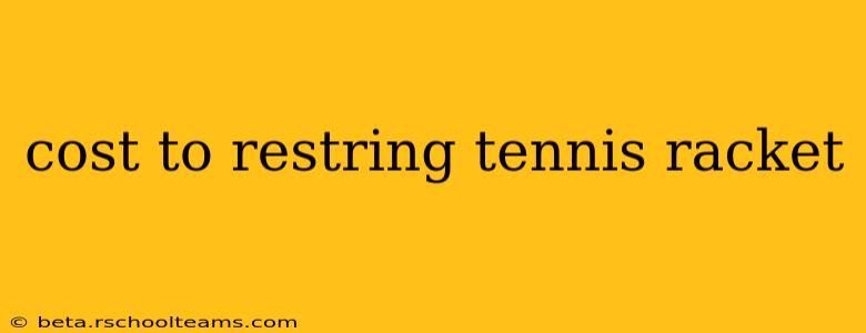 cost to restring tennis racket