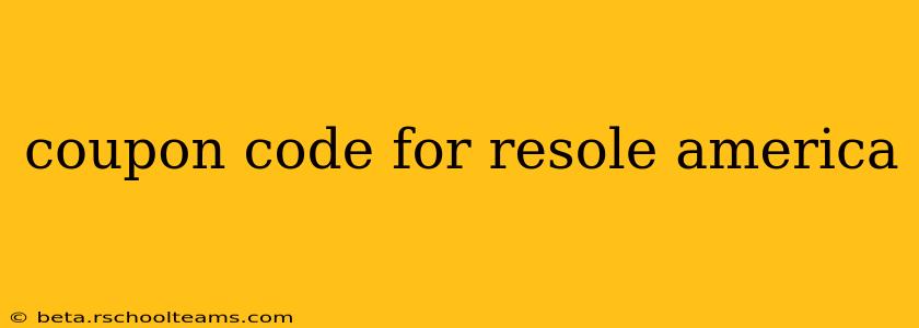 coupon code for resole america