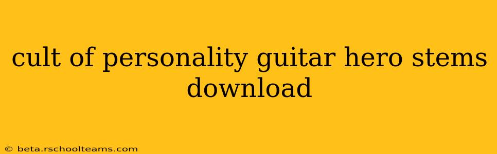 cult of personality guitar hero stems download