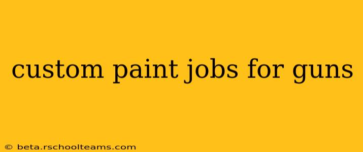 custom paint jobs for guns