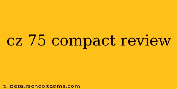 cz 75 compact review