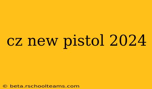 cz new pistol 2024