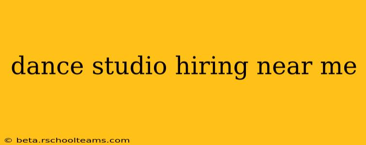 dance studio hiring near me