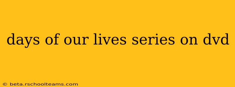 days of our lives series on dvd