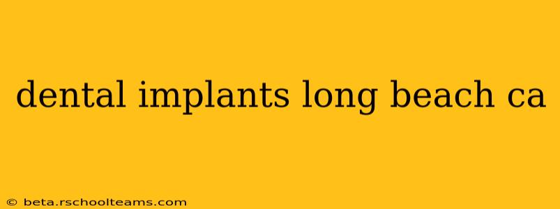 dental implants long beach ca