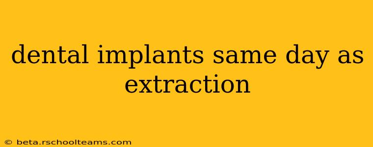 dental implants same day as extraction