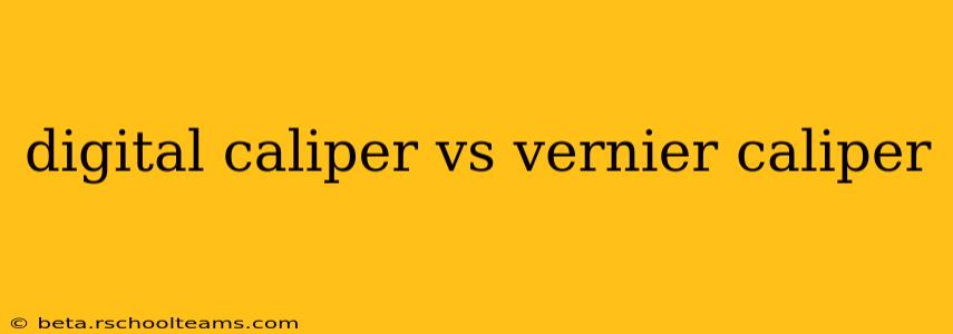 digital caliper vs vernier caliper