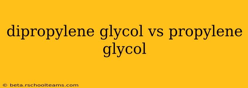 dipropylene glycol vs propylene glycol
