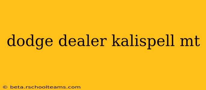 dodge dealer kalispell mt