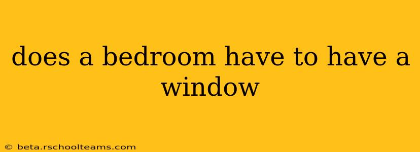 does a bedroom have to have a window