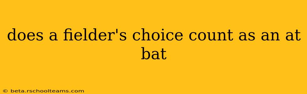 does a fielder's choice count as an at bat
