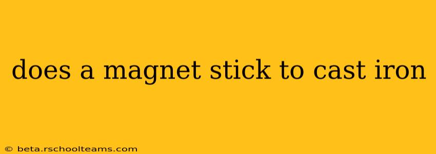 does a magnet stick to cast iron