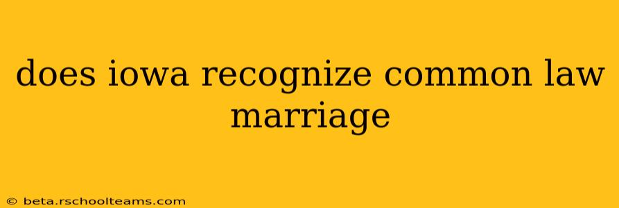 does iowa recognize common law marriage
