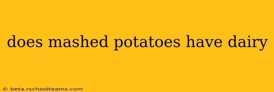 does mashed potatoes have dairy