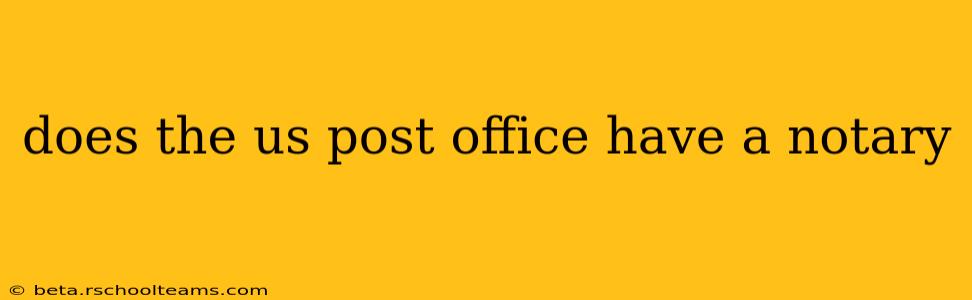 does the us post office have a notary