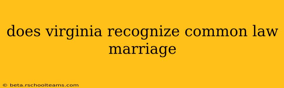 does virginia recognize common law marriage