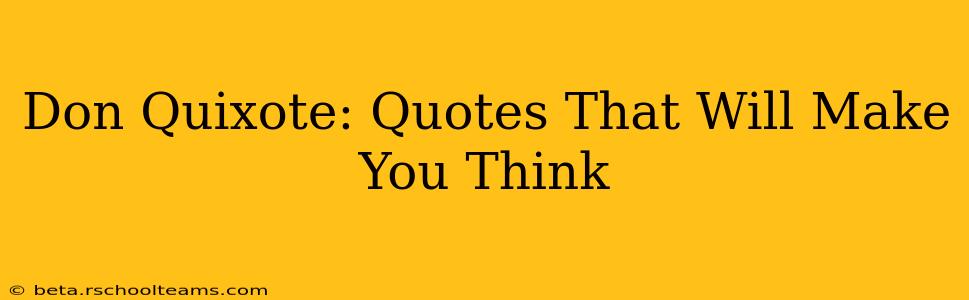Don Quixote: Quotes That Will Make You Think