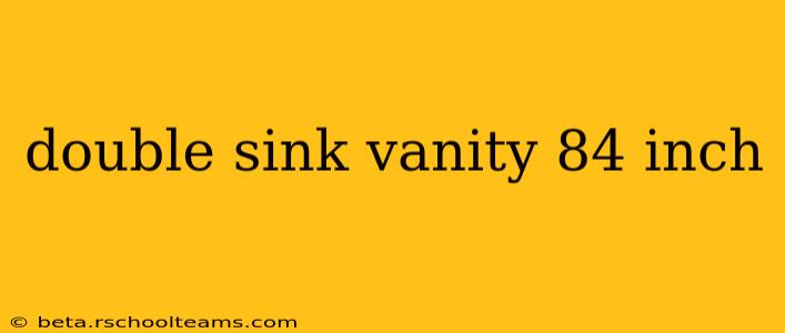 double sink vanity 84 inch