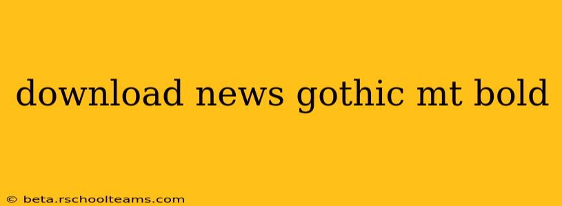download news gothic mt bold