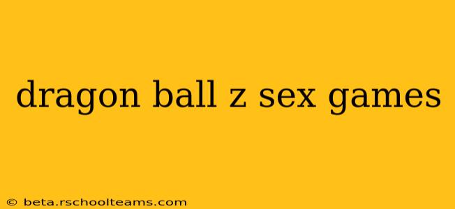 dragon ball z sex games