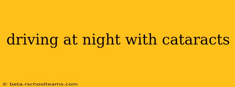driving at night with cataracts