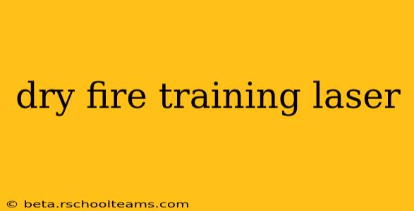 dry fire training laser