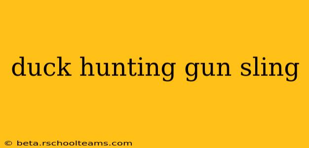 duck hunting gun sling