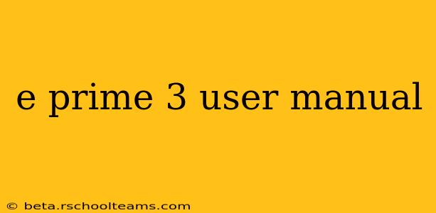 e prime 3 user manual