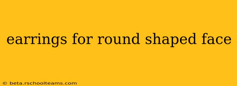 earrings for round shaped face