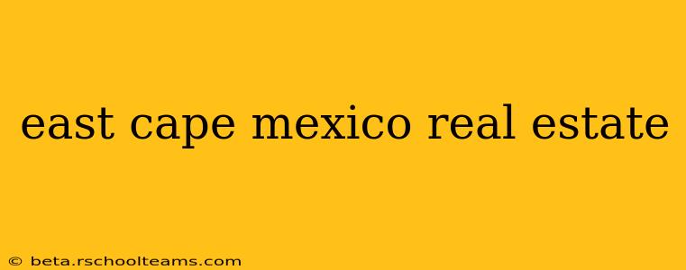 east cape mexico real estate