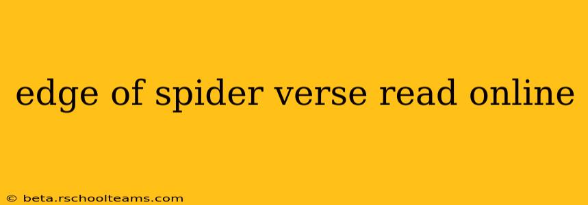 edge of spider verse read online