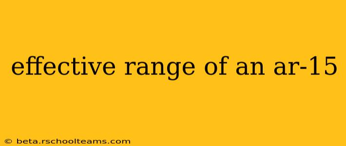 effective range of an ar-15