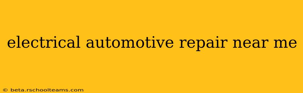 electrical automotive repair near me