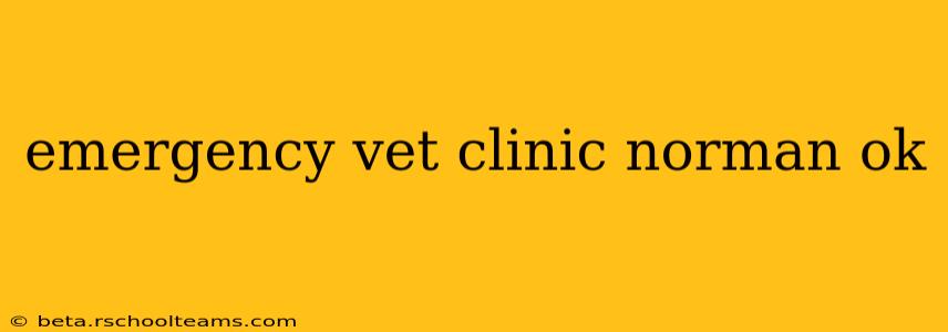emergency vet clinic norman ok